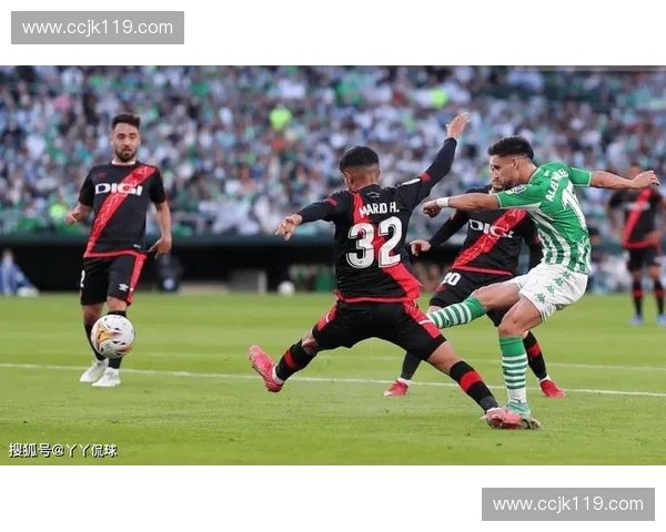 皇家贝蒂斯主场迎战皇家马德里 谁能笑到最后掀起西甲新波澜